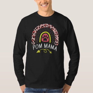 Pom Mama Rainbow Leopard Pink Pomeranian Mum Cute T-Shirt