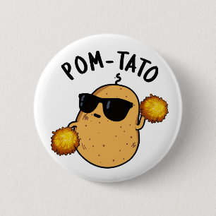 Pom-tato Funny Potato Pun  6 Cm Round Badge