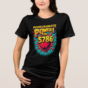 Pomegranate Power for 5786! Design Tri-Blend Shirt