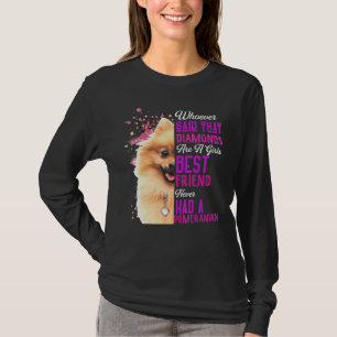 Pomeranian Are A Girls Best Friend Dog Mother Mama T-Shirt