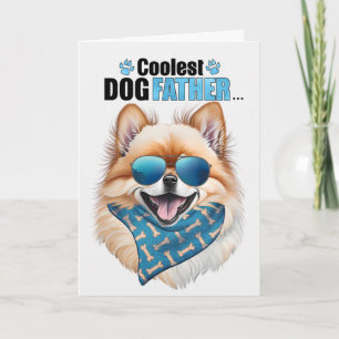 Pomeranian Dog Coolest Dad Father's Day Holiday Card