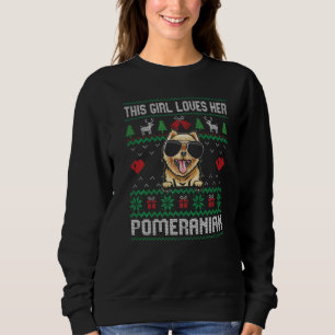 Pomeranian Girl Cool Ugly Christmas for Dog Mom Pr Sweatshirt