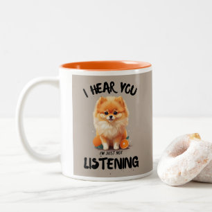 Pomeranian I Hear You I'm Just Not Listening Two-Tone Coffee Mug