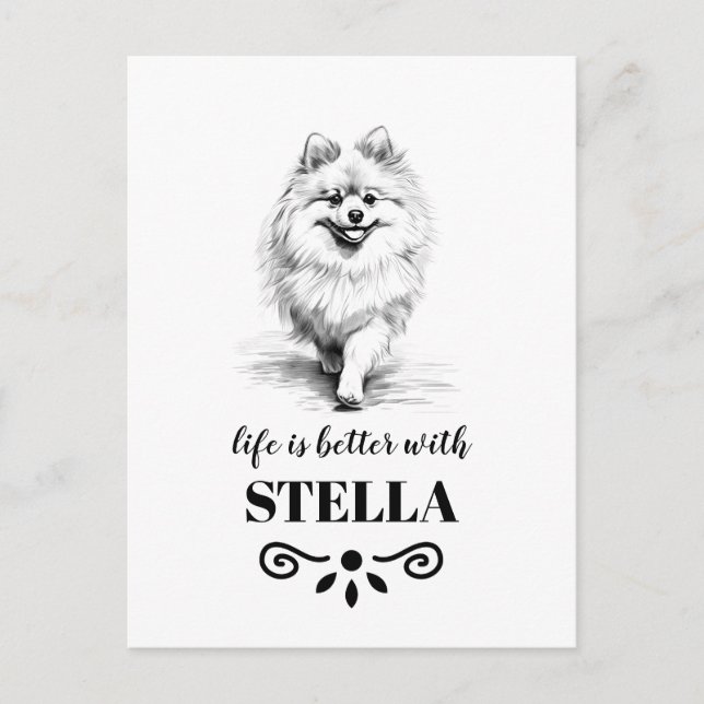 Pomeranian Life is better with Custom Dog Name Postcard (Front)