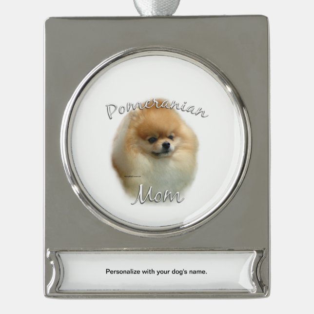 Pomeranian Mum 2 Silver Plated Banner Ornament (Front)