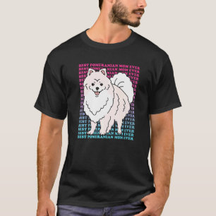 Pomeranian Mum Dog Owner Pomeranian T-Shirt