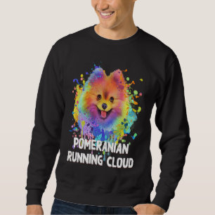 Pomeranian Running Cloud  Dog  Humor Pets Pom Pom Sweatshirt
