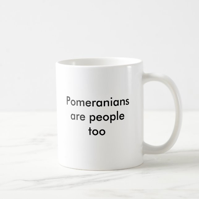 Pomeranians are people too coffee mug (Right)