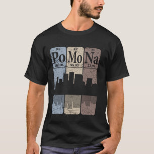 Pomona California Periodic Table Elements Pomona S T-Shirt