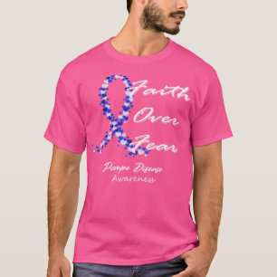 Pompe Disease Awareness Faith Over Fear In This Fa T-Shirt