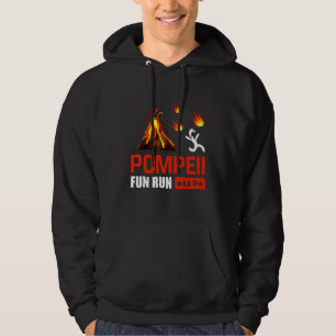 Pompeii Fun Run 79 Ad  Funny Volcano Running Hoodie