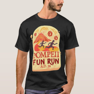 Pompeii Fun Run Gift For A Runner  T-Shirt