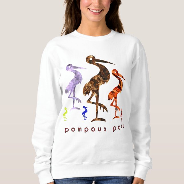 pompous pose sweatshirt (Front)