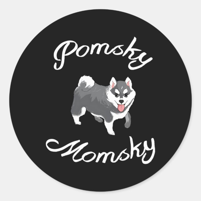Pomsky Momsky Pet Pomsky Mummy Classic Round Sticker (Front)