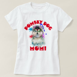 Pomsky Mum Dog Lover Best Dog Mum Ever T-Shirt
