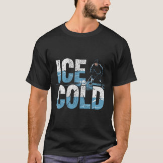 Pond Hockey Player Ice Cold Shinny  T-Shirt