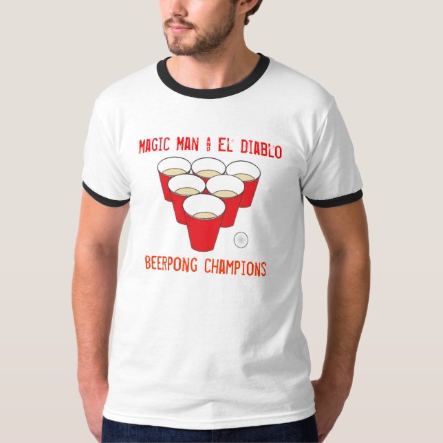 pong, Magic Man & El Diablo, Beerpong champions T-Shirt (Front)