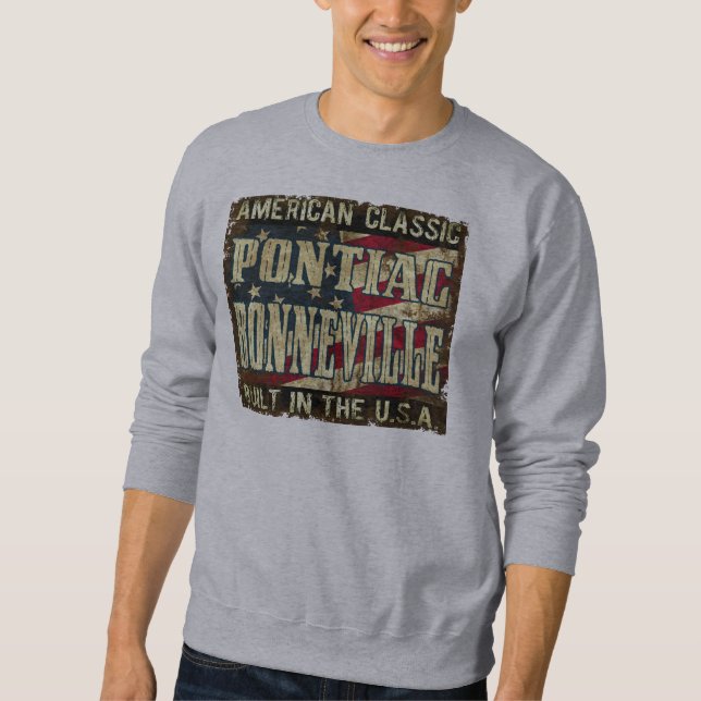 Pontiac Bonneville - Flag Built in the USA Classic Sweatshirt (Front)