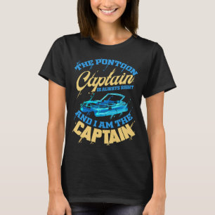 Ponton captain for pontoon boat captain boat T-Shirt