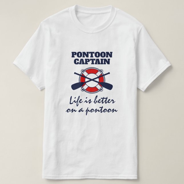 Pontoon boat captain T-Shirt with funny quote (Design Front)