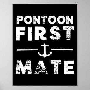 Pontoon Boating First Mate Boat Anchor Mens Womens Poster