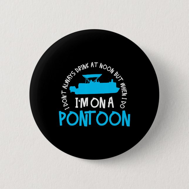 Pontoon Captain Boating Lake Gift  6 Cm Round Badge (Front)