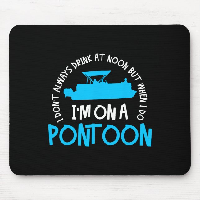 Pontoon Captain Boating Lake Gift  Mouse Pad (Front)
