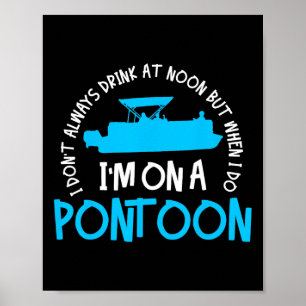 Pontoon Captain Boating Lake Gift Poster