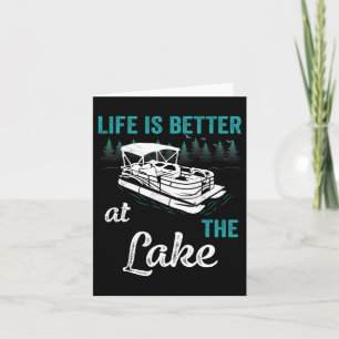 Pontoon Captain Life Is Better At The Lake Pontoon Card
