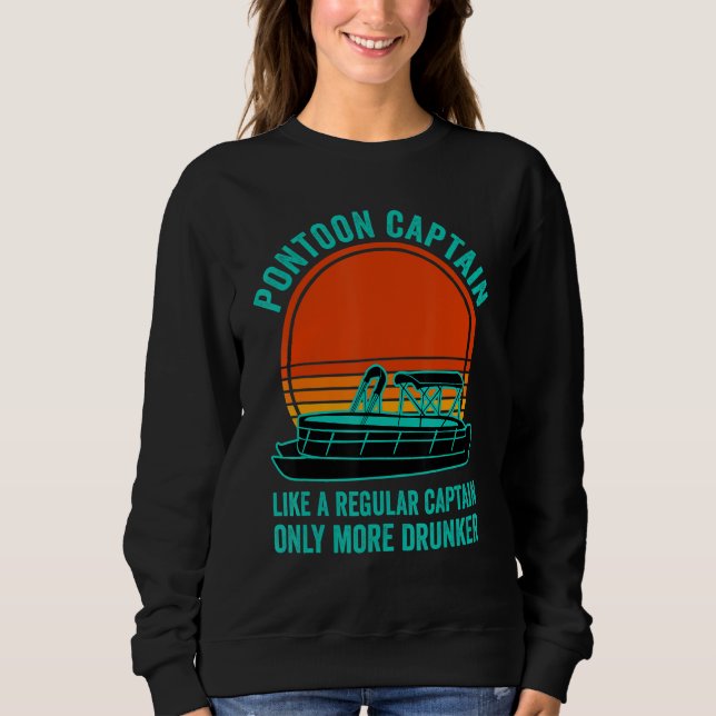 Pontoon Captain Like A Regular Captain Pontoon Boa Sweatshirt (Front)