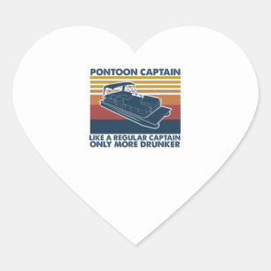 Pontoon Captain Like Regular Captain More Drunker Heart Sticker