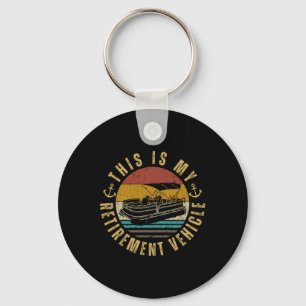 Pontoon Captain My Retirement Vehicle Pontoon Key Ring