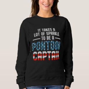 Pontoon Captain Sailing Sailboat Sailor 18 Sweatshirt