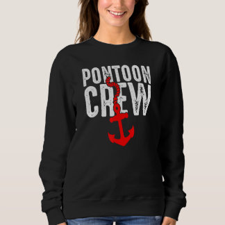 Pontoon Crew  Boating Captain Crew Cool Pontooning Sweatshirt