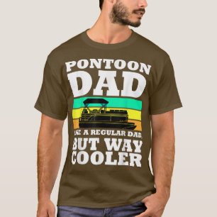 Pontoon Dad Boat Captain Funny Fathers Day Boating T-Shirt