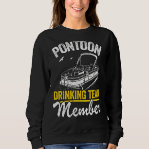 Pontoon Drinking Team Member Boat Beer Pontoon Cap Sweatshirt