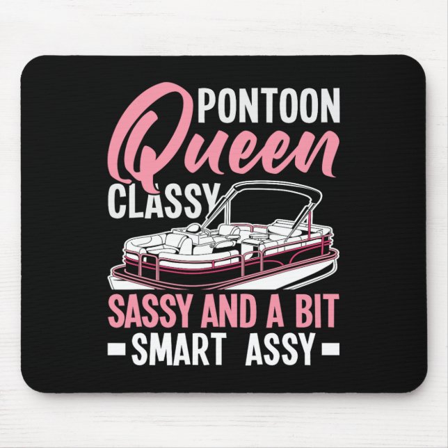 Pontoon Queen Cly Sy And A Bit Smart Y  Mouse Pad (Front)