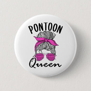 Pontoon Queen Lake Life Messy Bun Vacation Boat Li 6 Cm Round Badge