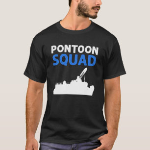 Pontoon Squad For Pontoon Boating Pontoon Boat Cap T-Shirt