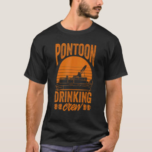Pontooning Drinking Pontoon Drinking Crew T-Shirt