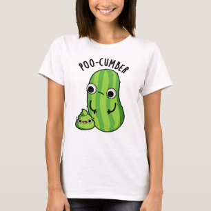 Poo-cumber Funny Cucumber Pun  T-Shirt