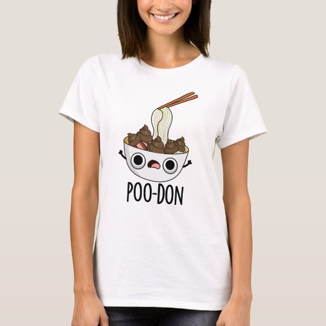 Poo-don Funny Udon Pun  T-Shirt (Front)