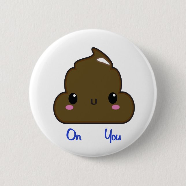 Poo On You Button (Front)