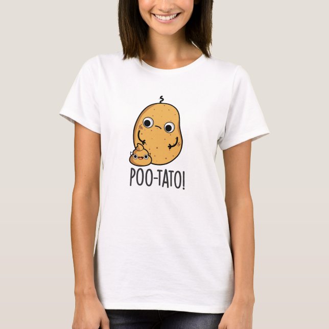 Poo-tato Funny Veggie Poop Pun  T-Shirt (Front)