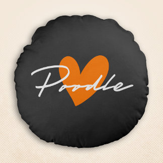 Poodle Chic & Fancy Script Grey w/ Orange Heart Round Cushion