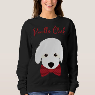 Poodle Club  Cute White Fluffy Poodle With Red Pol Sweatshirt