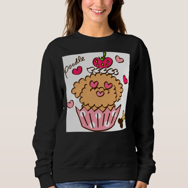 Poodle Cupcake Sweatshirt (Front)