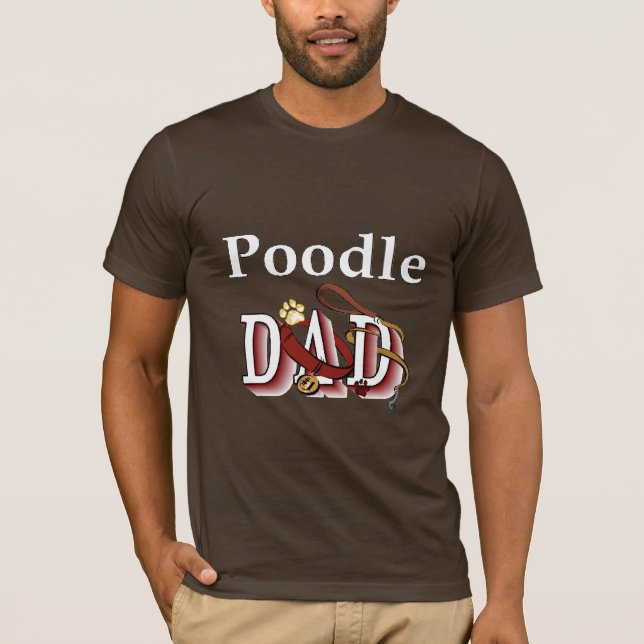 Poodle Dad Gifts T-Shirt (Front)