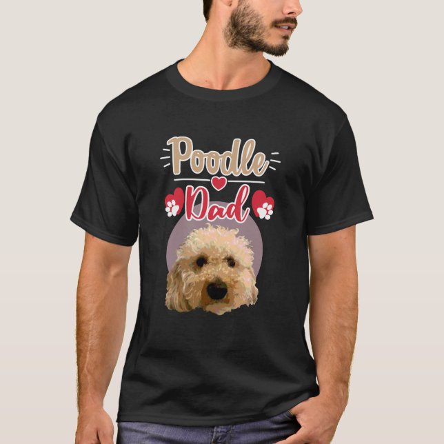 Poodle Dad        T-Shirt (Front)