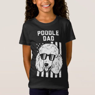 Poodle Dad US Flag Cool Patriotic Dog Lover Owner  T-Shirt